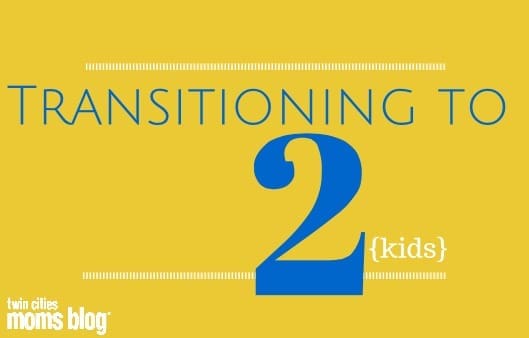Transitioning to Two Kids | Twin Cities Familys Blog