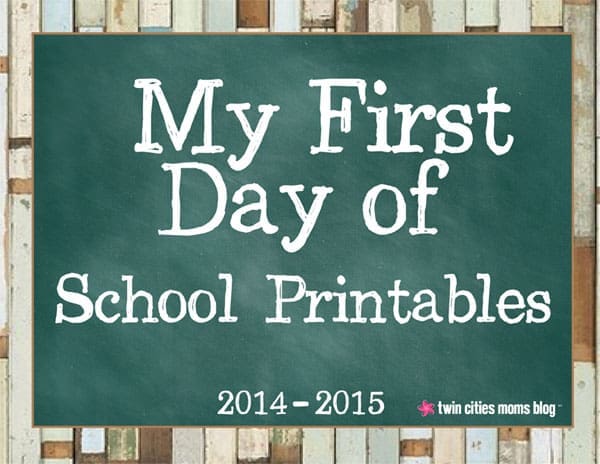 First Day of School Printables | Twin Cities Familys Blog