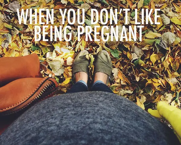 When You Don't Like Being Pregnant (But Have No Reason Not To) | Twin Cities Familys Blog