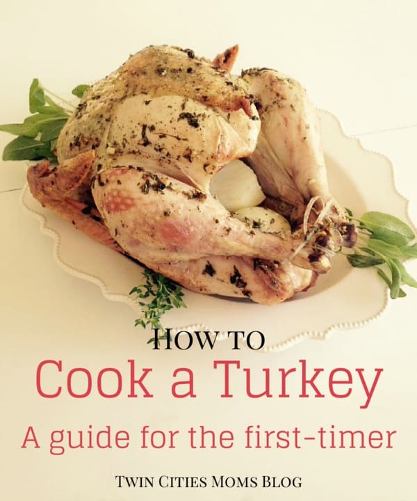 How to Cook Your First Turkey | Twin Cities Familys Blog