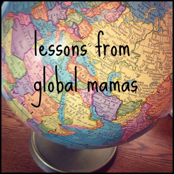 5 Things I've Learned From Mothers Around the World | Twin Cities Familys Blog