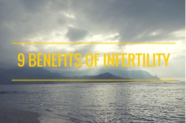 9 Benefits of Infertility | Twin Cities Familys Blog