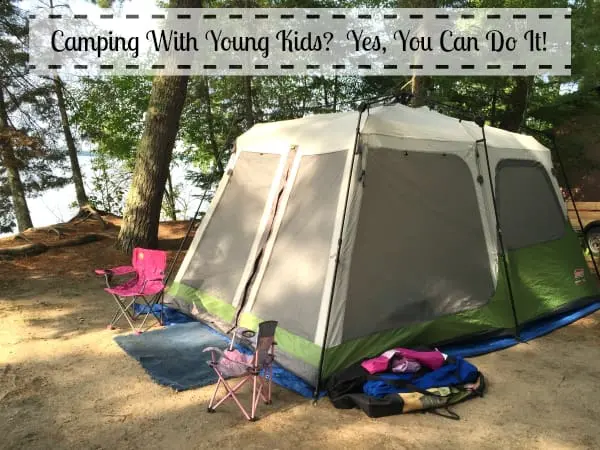 Camping With Young Kids? Yes, You Can Do It! | Twin Cities Familys Blog