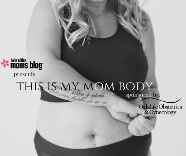 This is MY Mom Body | Twin Cities Familys Blog
