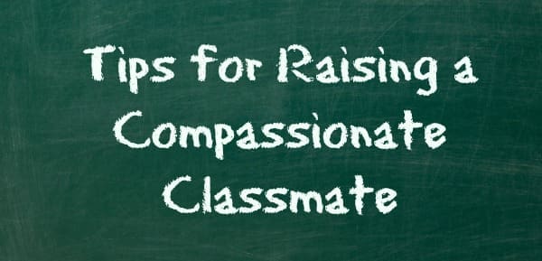 9 Tips for Raising a Compassionate Classmate | Twin Cities Familys Blog