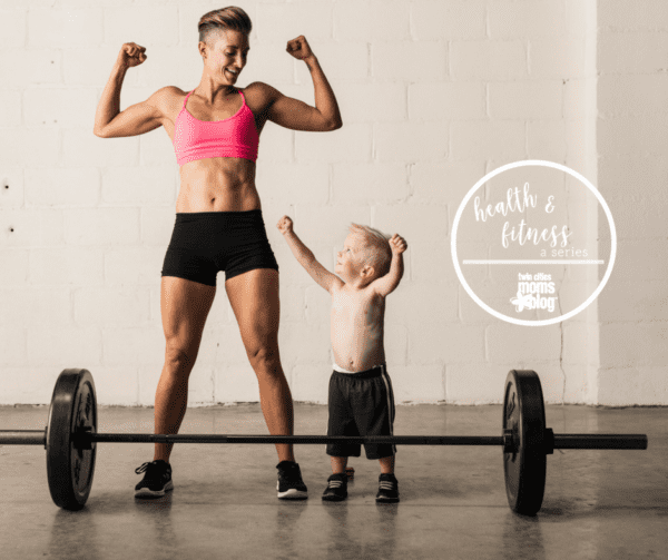 Lift, Love, Mom, Repeat. | Twin Cities Familys Blog