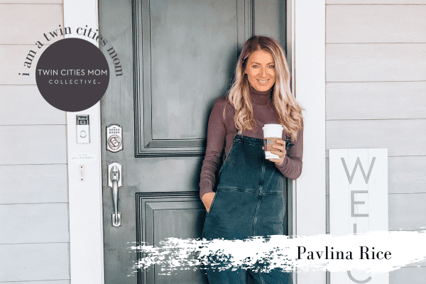 I am a Twin Cities Family: Pavlina Rice | Twin Cities Family