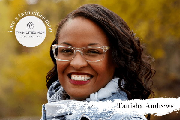 I am a Twin Cities Family: Tanisha Andrews | Twin Cities Family