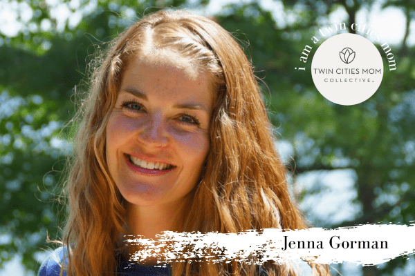 I am a Twin Cities Family: Jenna Gorman | Twin Cities Family