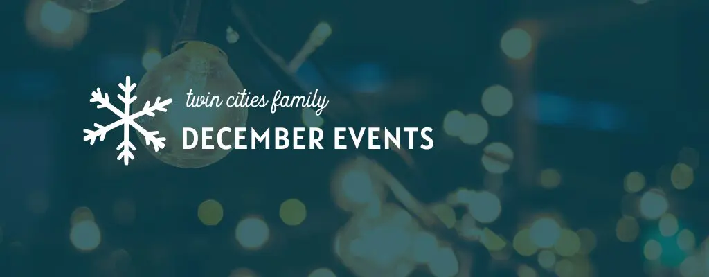 Twin Cities December Events Twin Cities December Events