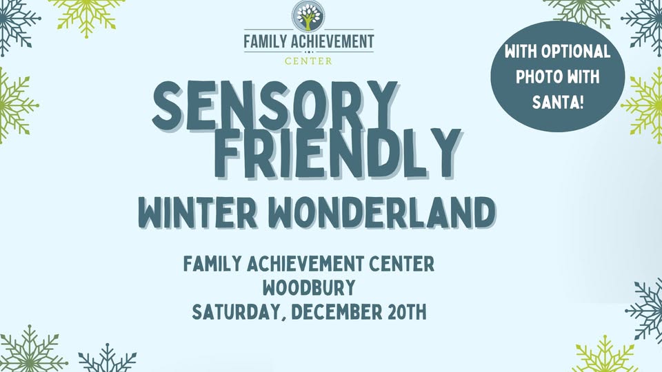 Sensory friendly Winter Wonderland | Family Achievement Center- Woodbury