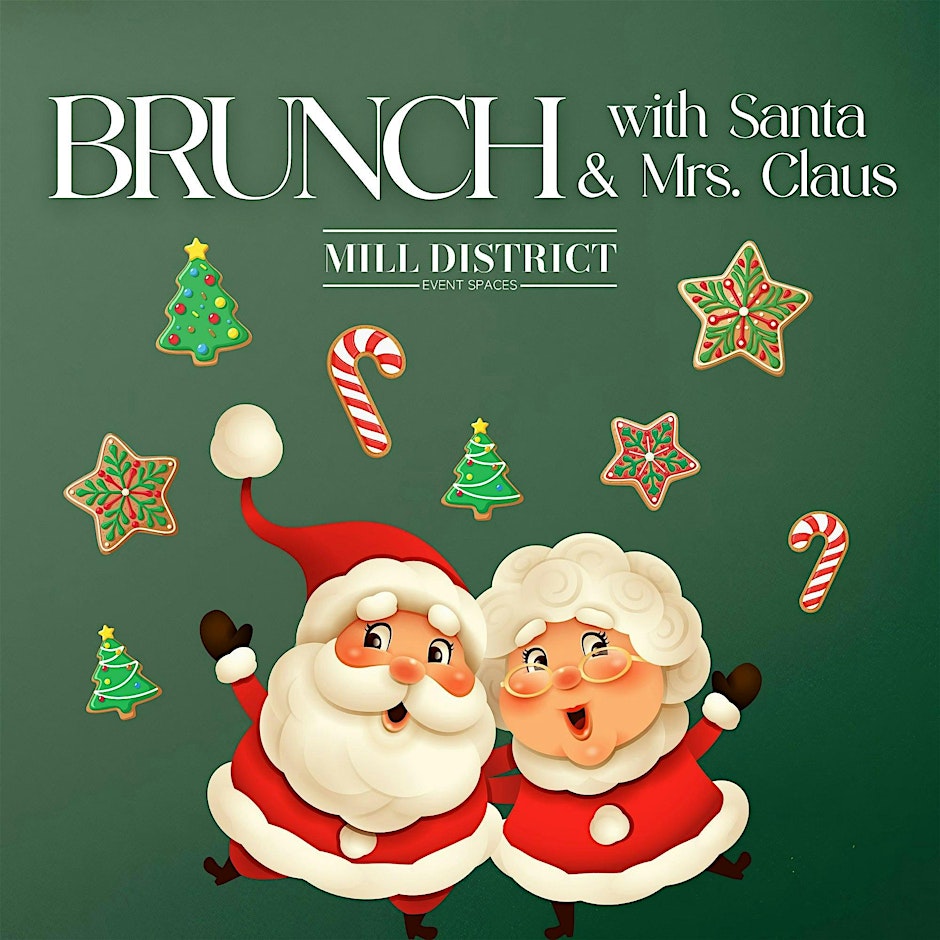 Holiday Brunch with Santa & Mrs. Claus | Mill District Event Spaces