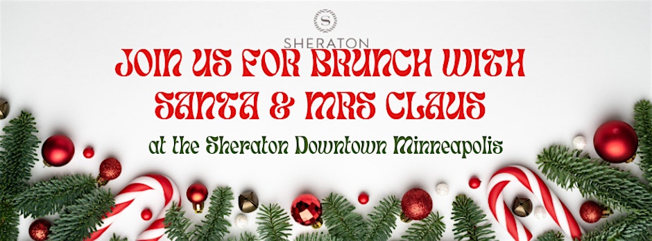 Brunch with Santa & Mrs Claus | Sheraton – Downtown Mpls