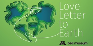 Space Fest: Love Letter to Earth | Bell Museum